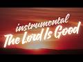 The Lord Is Good – Fred Hammond Instrumental 🎧 (100% By Ear | No Stems / No Samples)