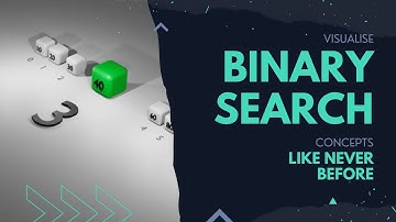 Visualise Binary Search Concepts Like Never Before!