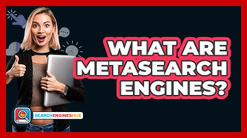 What Are Metasearch Engines? - SearchEnginesHub.com