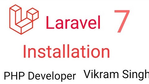 Laravel 7 Tutorial - #1 Installation
