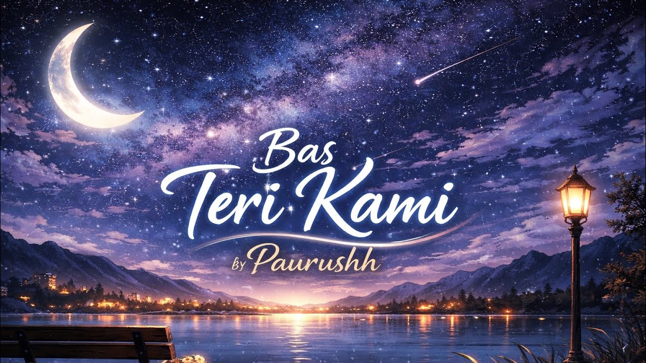 Bas Teri Kami | Sad Romantic Song 2026 | Paurushh (Official Song)