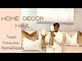 Curated Home decor haul|Pottery Barn|HomeGoods|Target