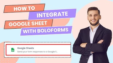Streamline Data Collection: Integrating Google Sheets with BoloForms Tutorial