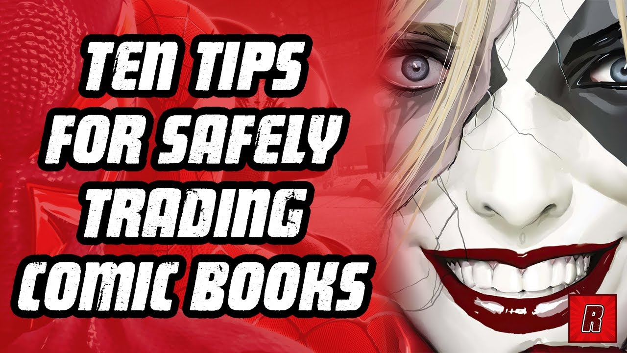 Ten Tips For Safely Trading Comic Books YouTube