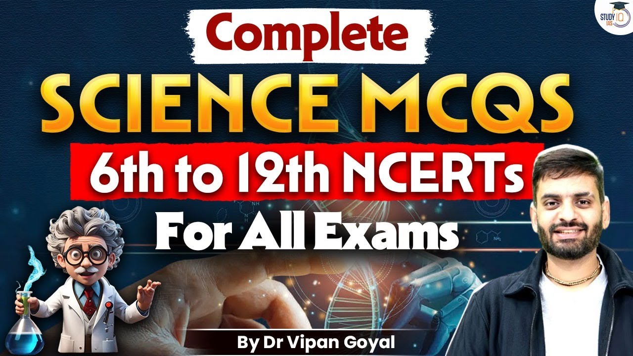 Complete Science MCQs 6th–12th NCERT | General Science NCERTs MCQs For All Exams | By Dr Vipan Goyal