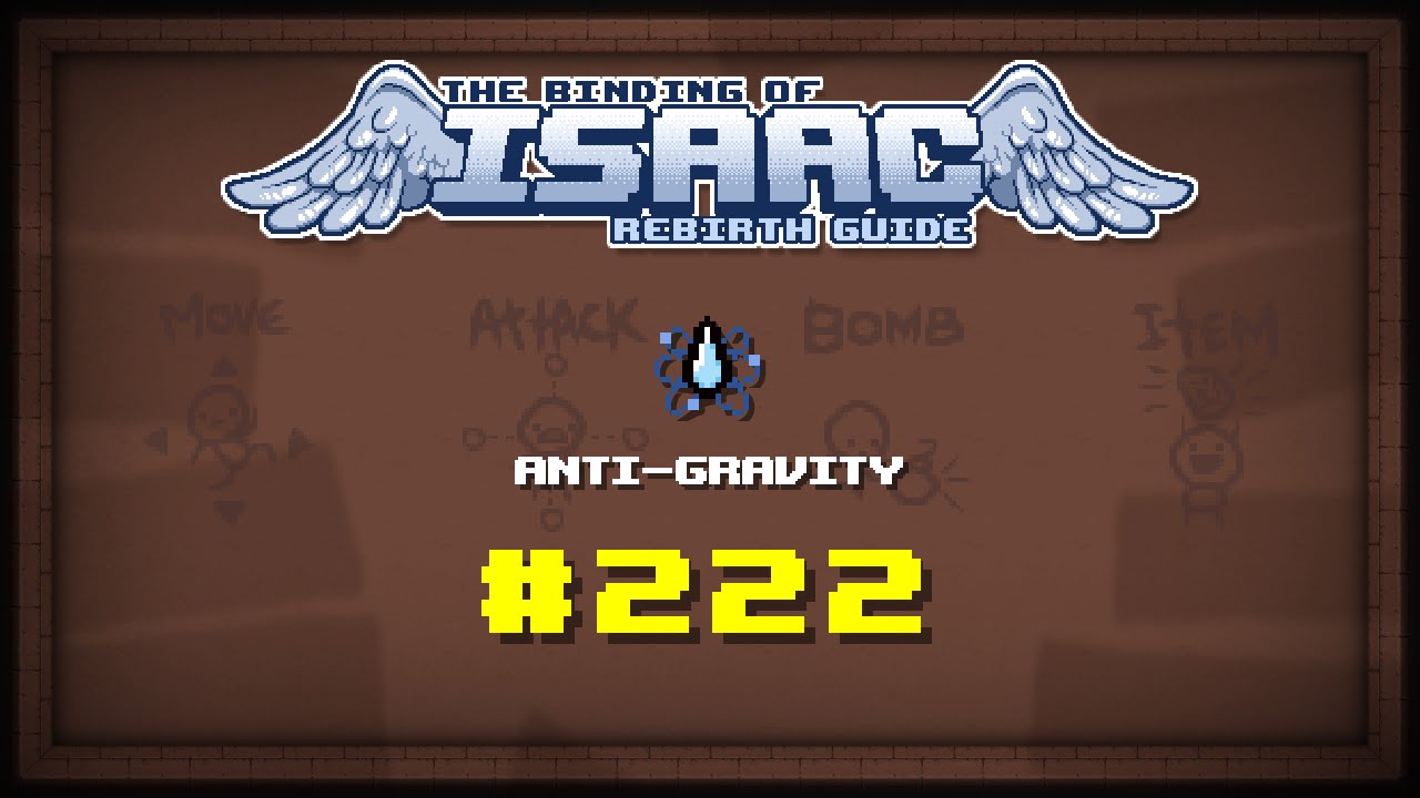 Binding Of Isaac Rebirth Item Guide Anti Gravity Youtube