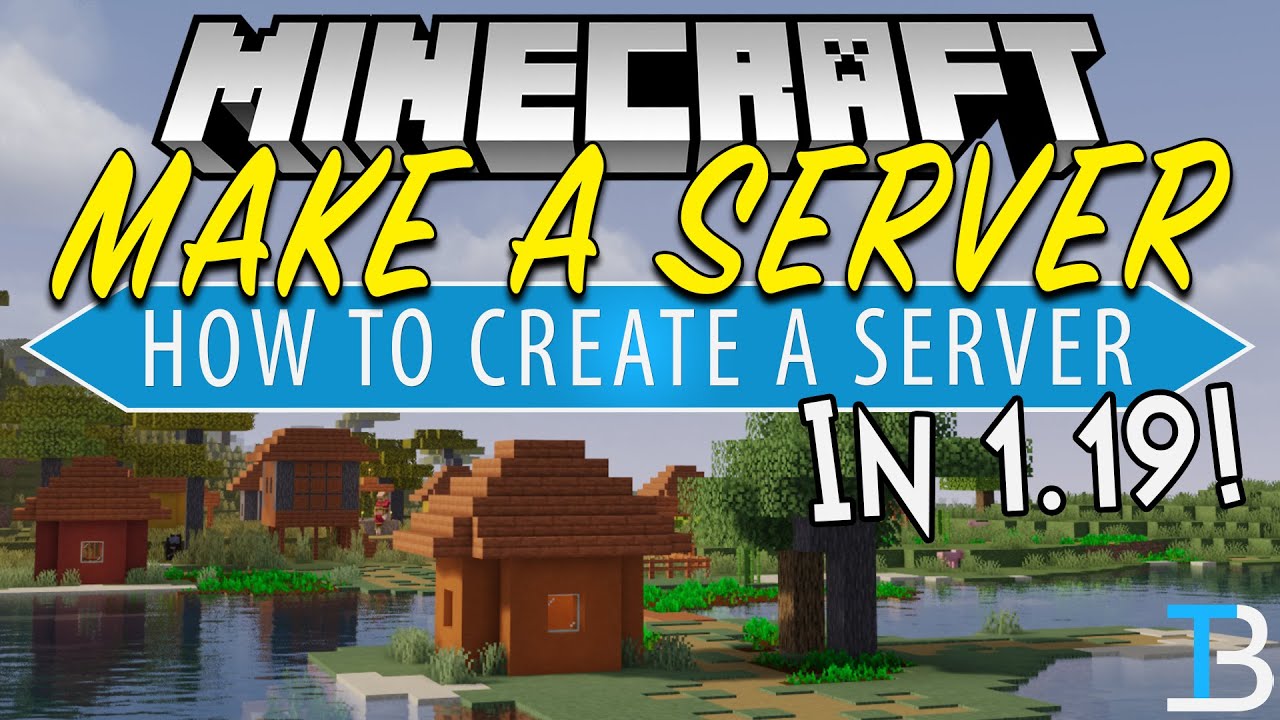 How To Make a Minecraft Server in Minecraft 1.19 