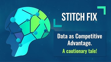 AI and Stitch fix: Proprietary Data as Competitive Advantage