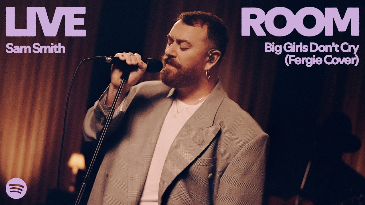 Sam Smith - Big Girls Don’t Cry (Fergie Cover) (Live) - Spotify Live Room