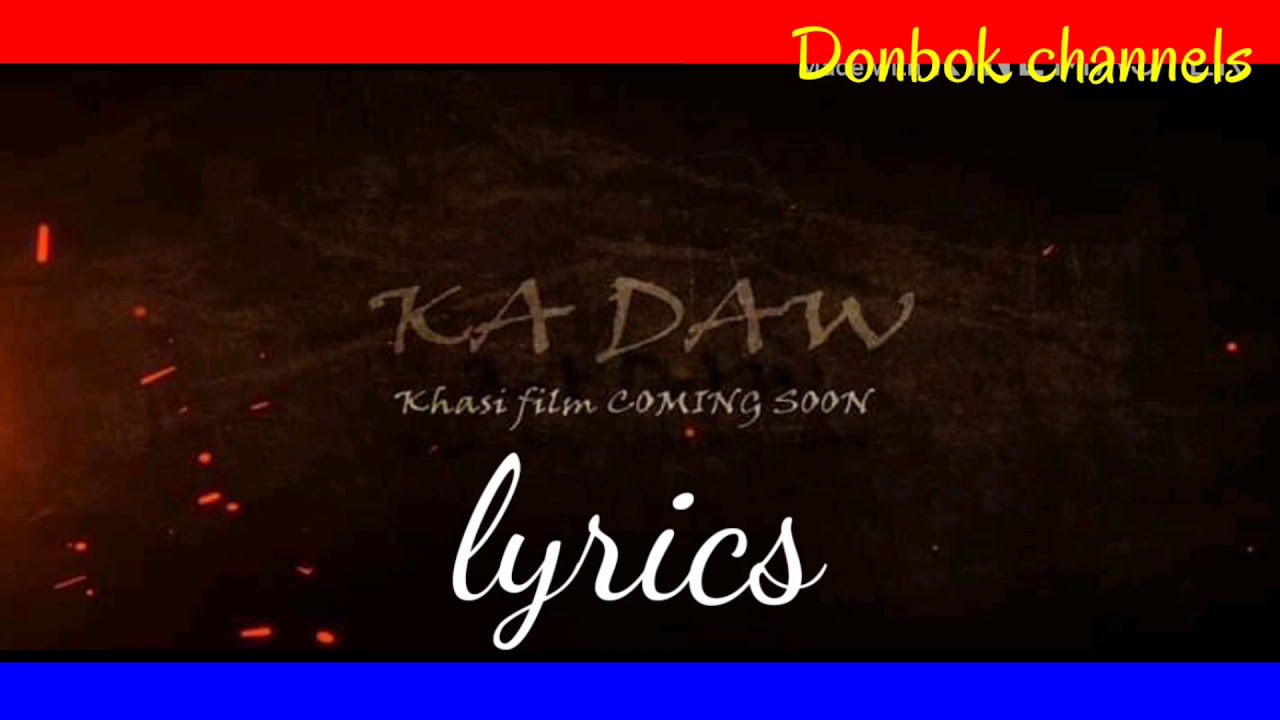 Ka daw lyrics song by Ram Suchiang