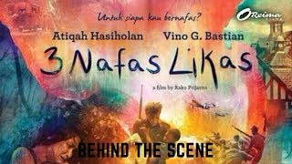 Behind The Scene 3 Nafas Likas