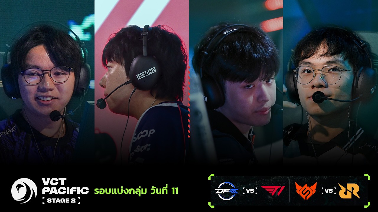 [TH] DFM vs T1 | FS vs RRQ - VCT Pacific Stage 2 - Group Stage - Day 11
