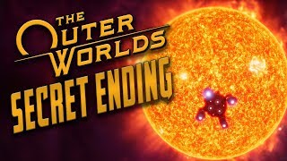 The Outer Worlds - SECRET ENDING // Flying Hope Directly Into the Sun (Dumb Dialogue)