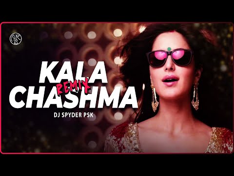 Kala Chashma - (Remix) | DJ Spyder PSK | Sidharth|Katrina | Badshah | Neha kakkar | Baar Baar Dekho
