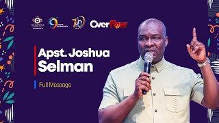 Apostle Joshua Selman || The Overflowing Life