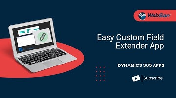 Easy Custom Field Extender App - Dynamics 365 Business Central