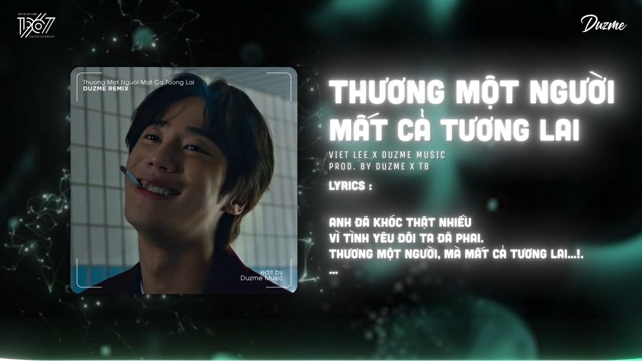 Thương Một Người Mất Cả Tương Lai (Bản Hot Nhất Tik Tok) - Viet Lee x Duzme | Đâu Phải Yêu Hết Lòng