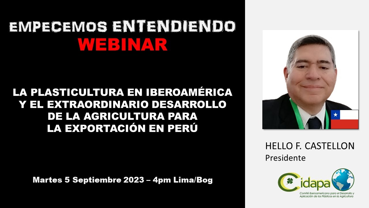 EE Webinar: PLASTICULTURA EN IBEROAMERICA Y DESARROLLO DE AGRICULTURA ...