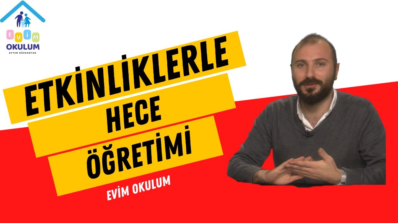 Etkinliklerle Hece Öğretimi & Nasıl Okuma-Yazma Öğretmeliyim? - Doç. Dr. Ayten DÜZKANTAR #okumayazma