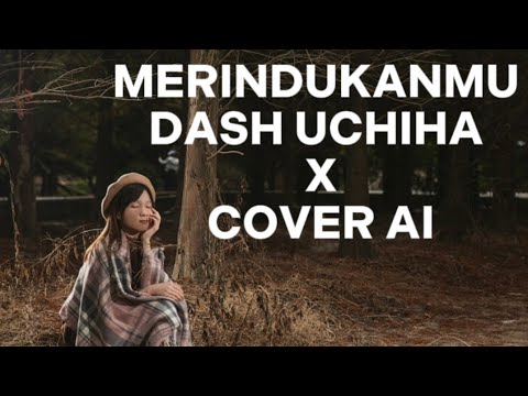 Merindukanmu - Dash Uciha | Speed Up Version (Lyrics)