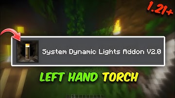 Dynamic Lightning ⚡ | Mcpe Dynamic Light Mod For Mcpe 1.21+ | Left Hand torch mod for mcpe  