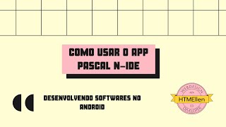 Como Usar o app Pascal N-IDE