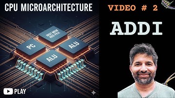 RISCV MicroArchitecture - Video 2 - uArch for ADDI instruction 