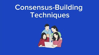 BUSINESS ENGLISH: CONSENSUS-BUILDING TECHNIQUES
