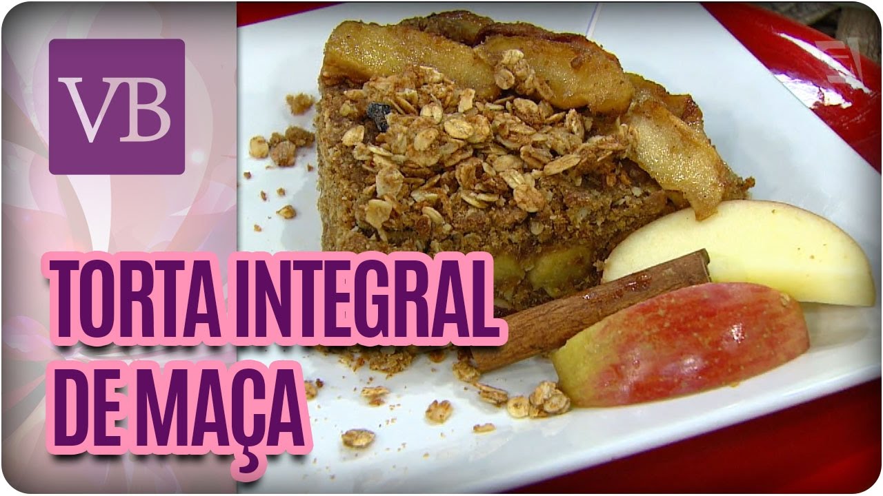 Receita de Torta integral de Maça - Você Bonita (20/01/17) vida saudável herbalife