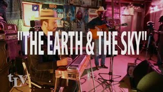 THE GREAT DYING - &quot;The Earth and the Sky&quot; (TLV TV Sessions)