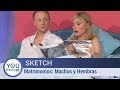 Sketch - Matrimonios: Machos y Hembras