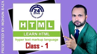 Introduction  of HTML Urdu Hindi by Mohsin Raza   Tutorial No.  01