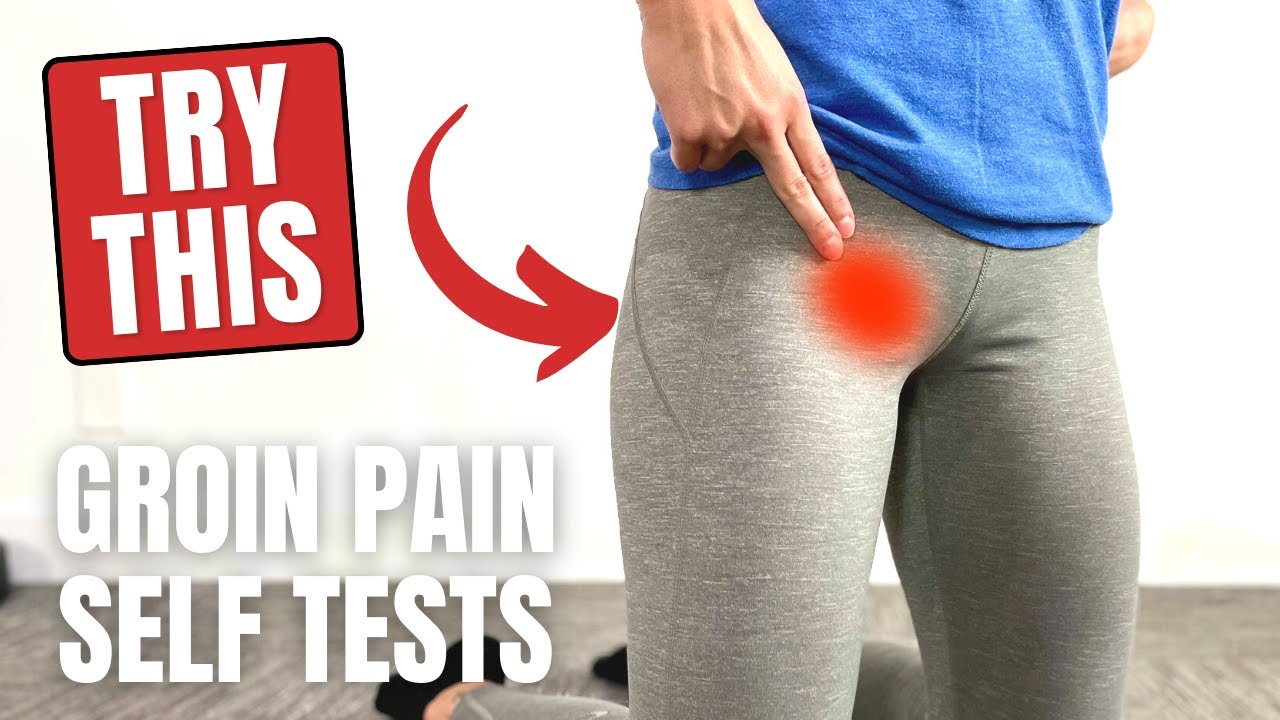 Top 3 Groin Pain Self Tests & Diagnosis Categories You Must Know