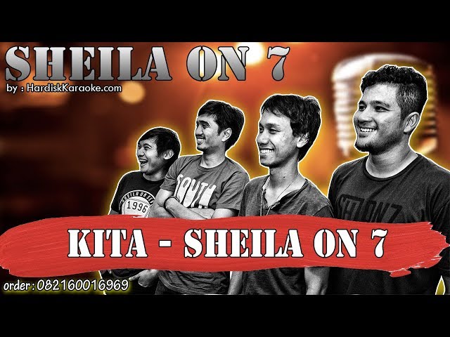 KITA - SHEILA ON 7 karaoke tanpa vokal | KARAOKE SHEILA ON 7 class=