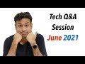 Tech Q&A Session - Mid June 2021