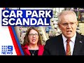 Federal Government tries to keep car park scandal documents secret | 9 News Australia