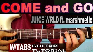 JUICE WRLD COME \& GO - FT.MARSHMELLO (no capo) GUITAR TUTORIAL