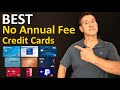 BEST No Annual Fee Credit Cards 2021