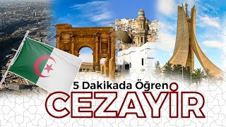 5 DAKİKADA ÖĞREN | CEZAYİR