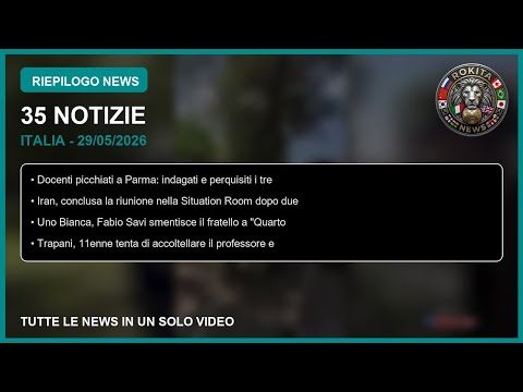 Video 35 NOTIZIE ITALIA OGGI (30/05/2026) | Riassunto news completo in 12 minuti