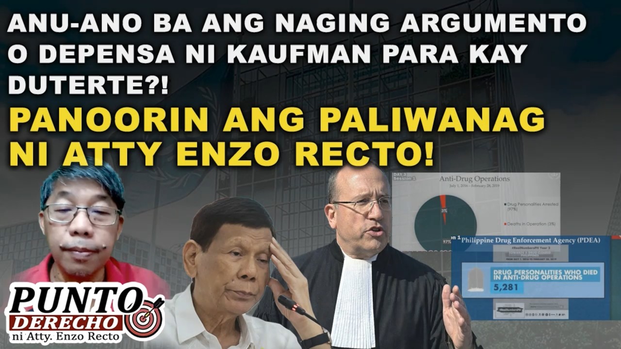 ANU-ANO BA ANG NAGING ARGUMENTO O DEPENSA NI KAUFMAN PARA KAY DUTERTE?!