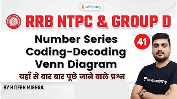 1:30 PM - RRB NTPC & Group D 2020-21 | Reasoning by Hitesh Mishra | Number Series, Coding-Decoding