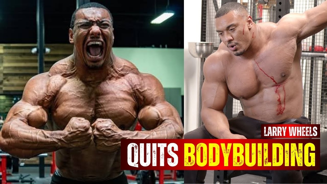 Larry Wheels quitting Bodybuilding and said it was a Big Mistake ...