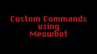 Custom commands for Hitbox.tv [Meowbot]