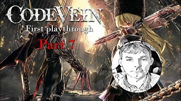 Code Vein first playthrough. part 7