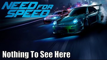 Need for Speed - Nothing To See Here