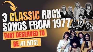 3 klassieke rocksongs uit 1977 die absoluut de nummer 1-positie in de VS verdienden (maar dat nie...