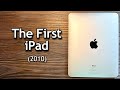 iPad 1 in 2025: Does Apple’s First Tablet Still Hold Up?
