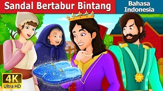 Sandal Bertabur Bintang | The Star Studded Slippers Story | Dongeng anak | Dongeng Bahasa Indonesia