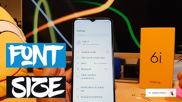 How to change font size in Realme 6i